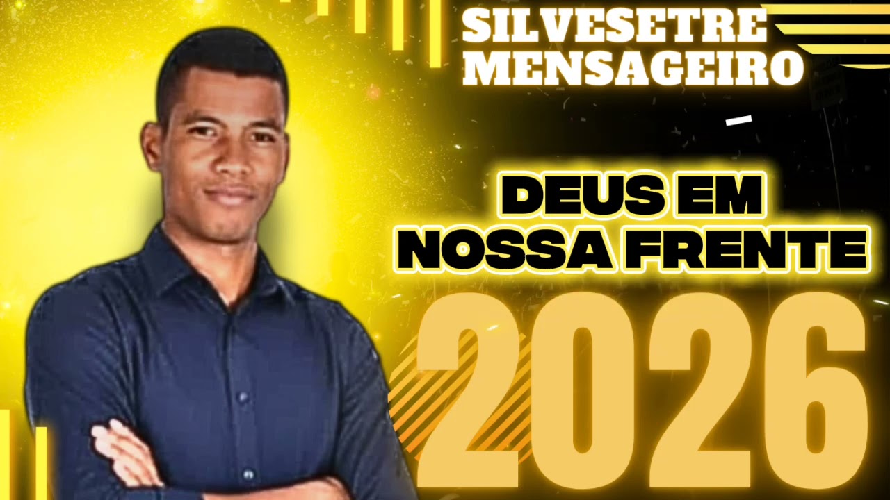 DEUS EM NOSSA FRENTE SILVESTRE O MENSAGEIRO 