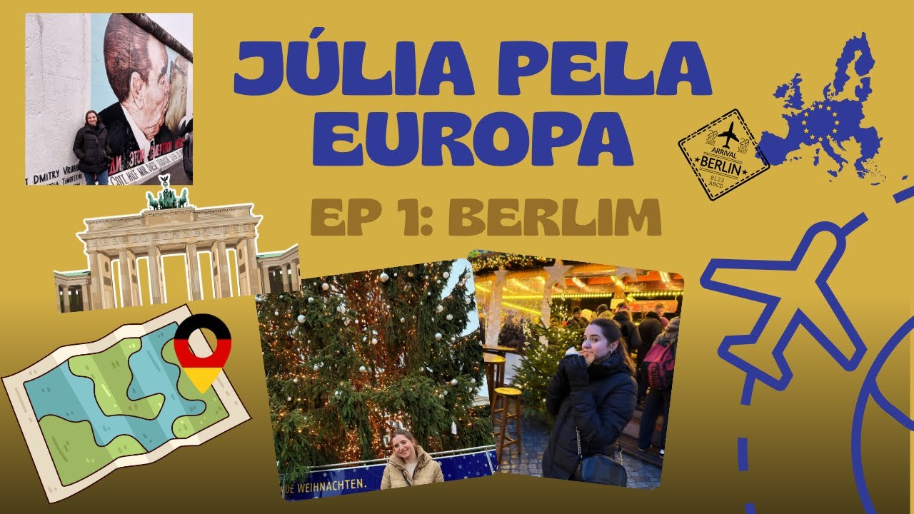 VLOG VIAGEM PELA EUROPA | EP. 1: BERLIM 🇩🇪