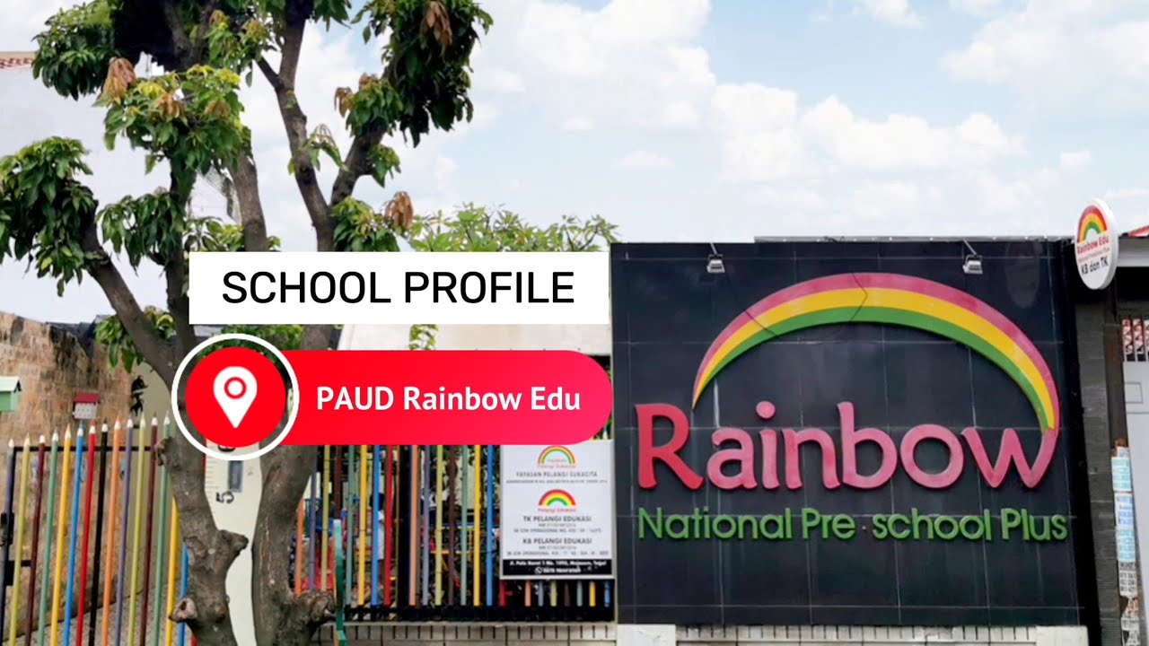 PAUD Rainbow Edu School Profile