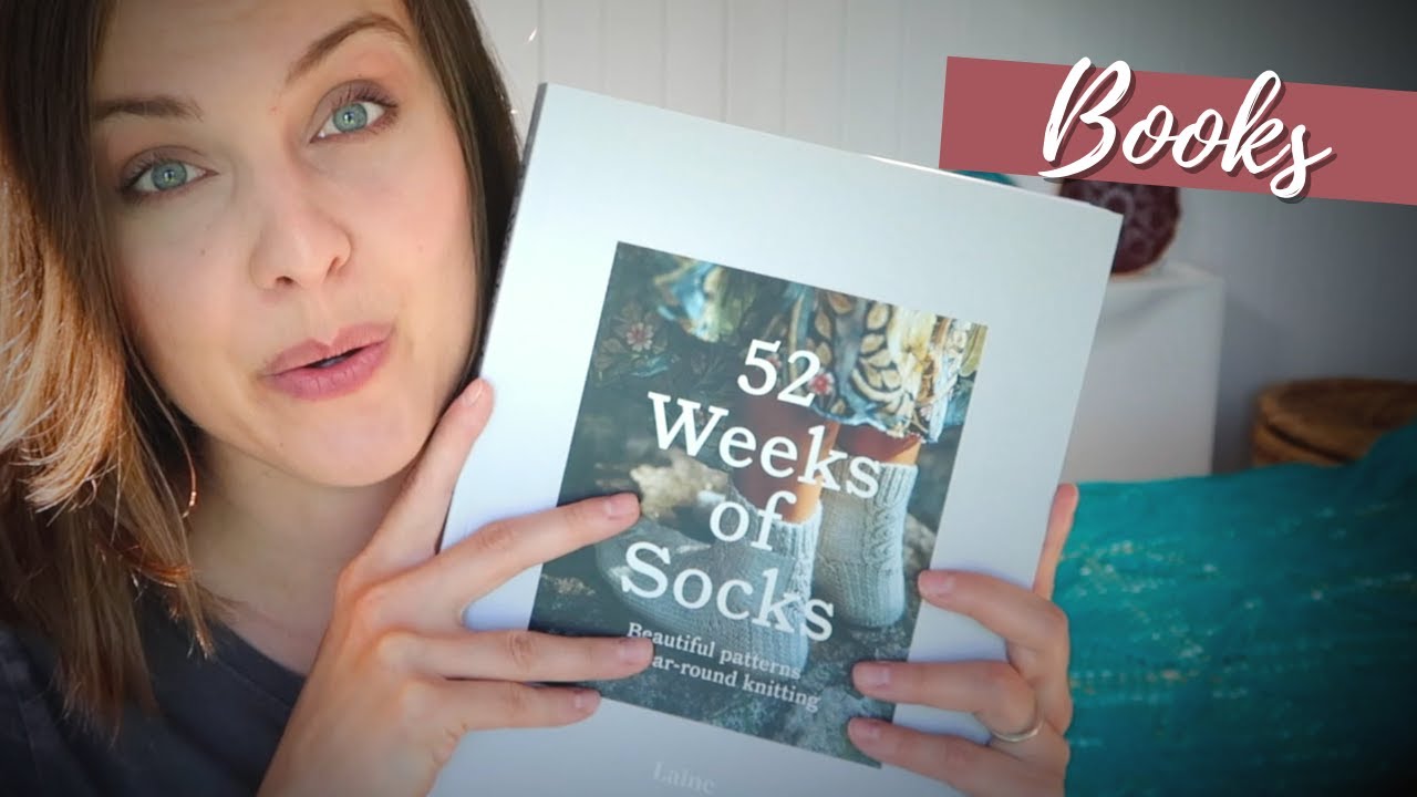 52 Weeks of Socks Beautiful patterns for year round knitting - Laine | knitting BOOKS