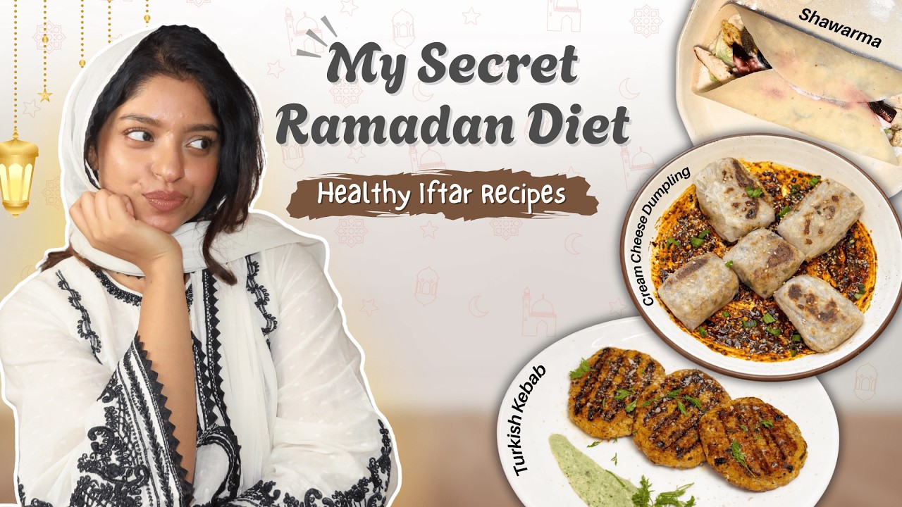 Ramzan *FATLOSS* Plan + Healthy Iftar Recipes 🌙🥗