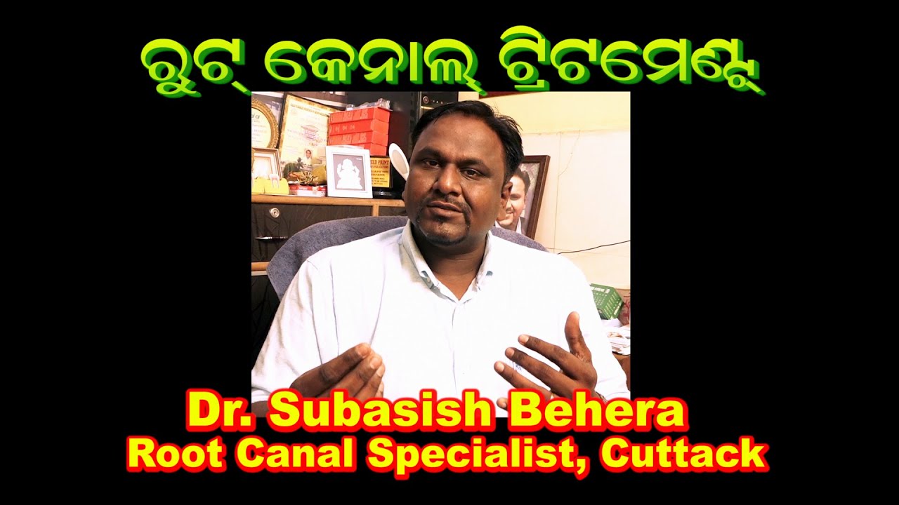 Root Canal Treatment_By Dr. Subasish Behera