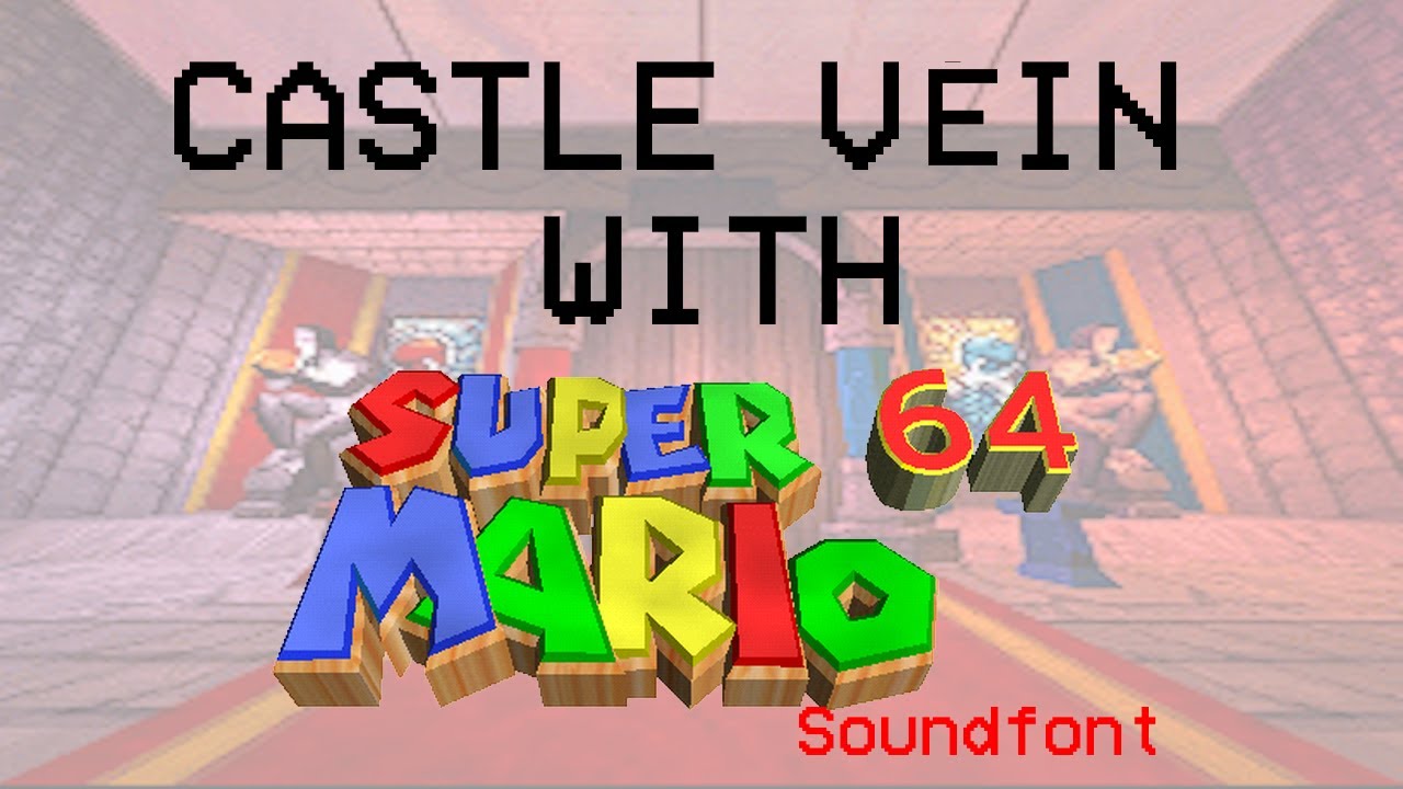 Castle Vein [From Ultrakill] with Super Mario 64 Soundfont