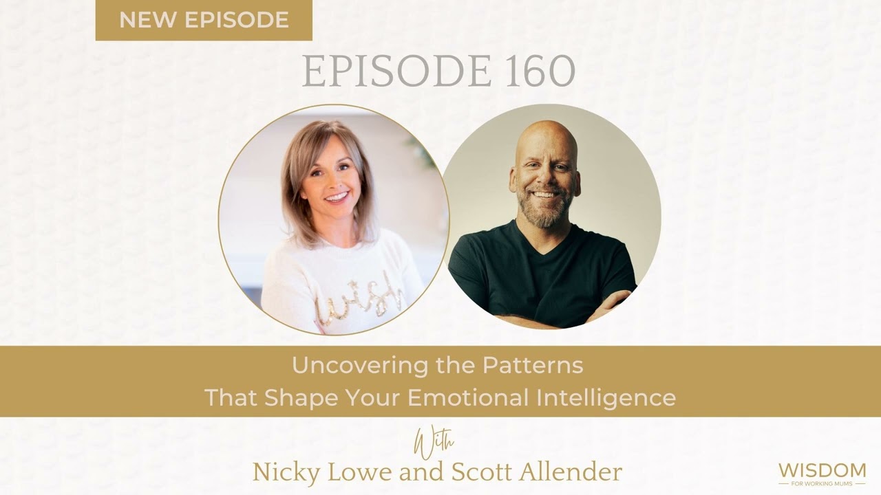 Uncovering the Patterns That Shape Your Emotional Intelligence with Scott Allender