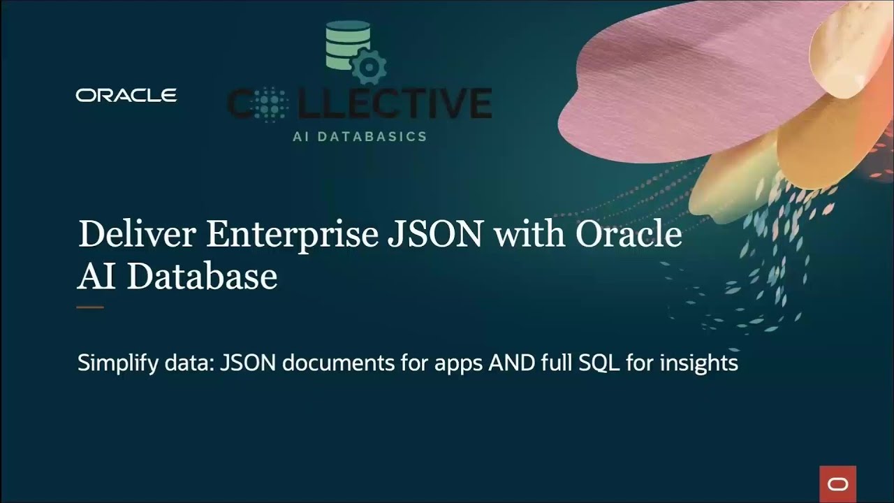 AI Databasics: Enterprise JSON with Oracle AI Database