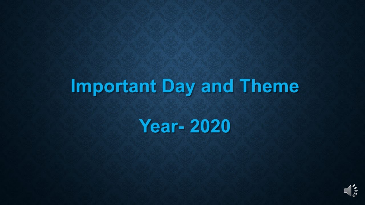Important Day and Theme  2020