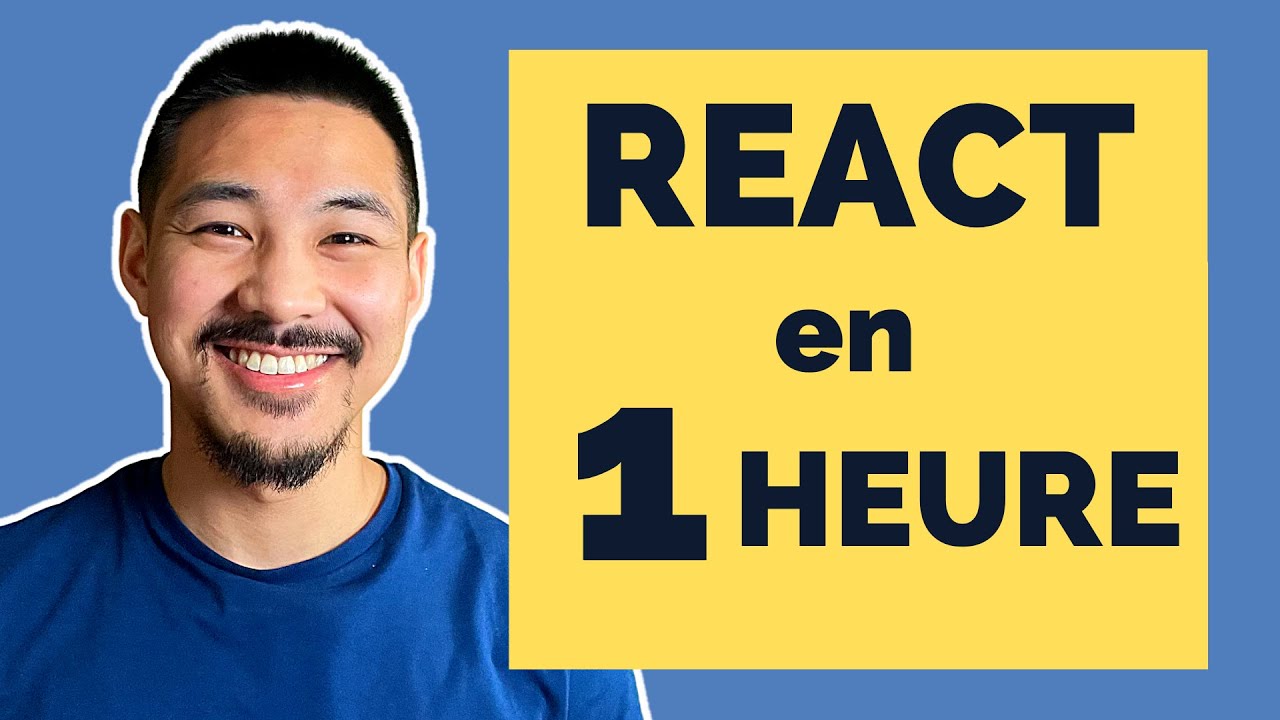 Apprendre REACT.JS en 1&nbsp;HEURE (l'ESSENTIEL en 2025)
