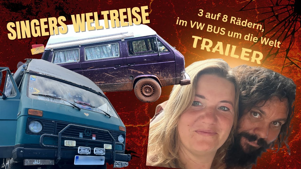 Weltreise real mit zwei VW-Bussen – Trailer 2026: Unsere Pläne, Zweifel & Ziele - kann das klappen? 