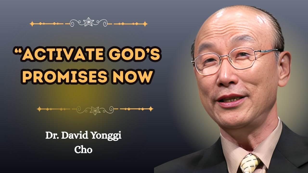David Yonggi Cho Powerful Sermon: Ancient Promises for Today&rsquo;s Victory&rdquo;