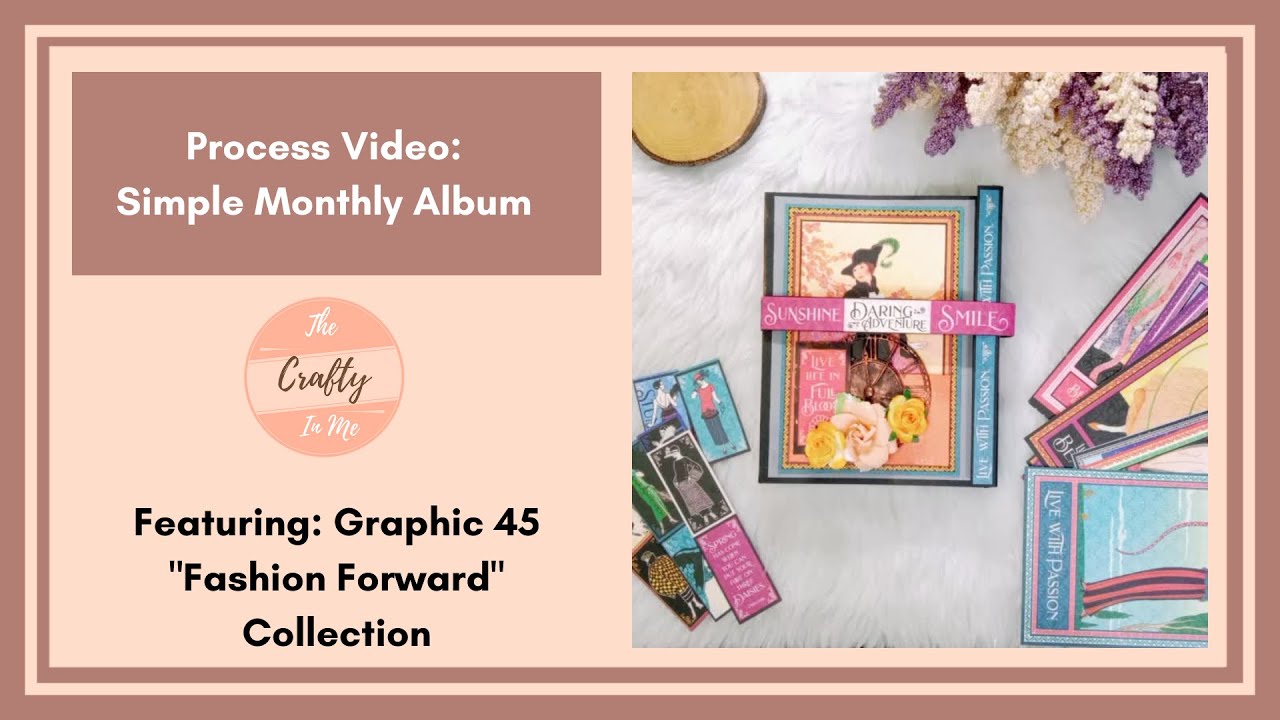 G45 Monthly Album Process Video #minialbum #graphic45 #album #albummaking #processvideo