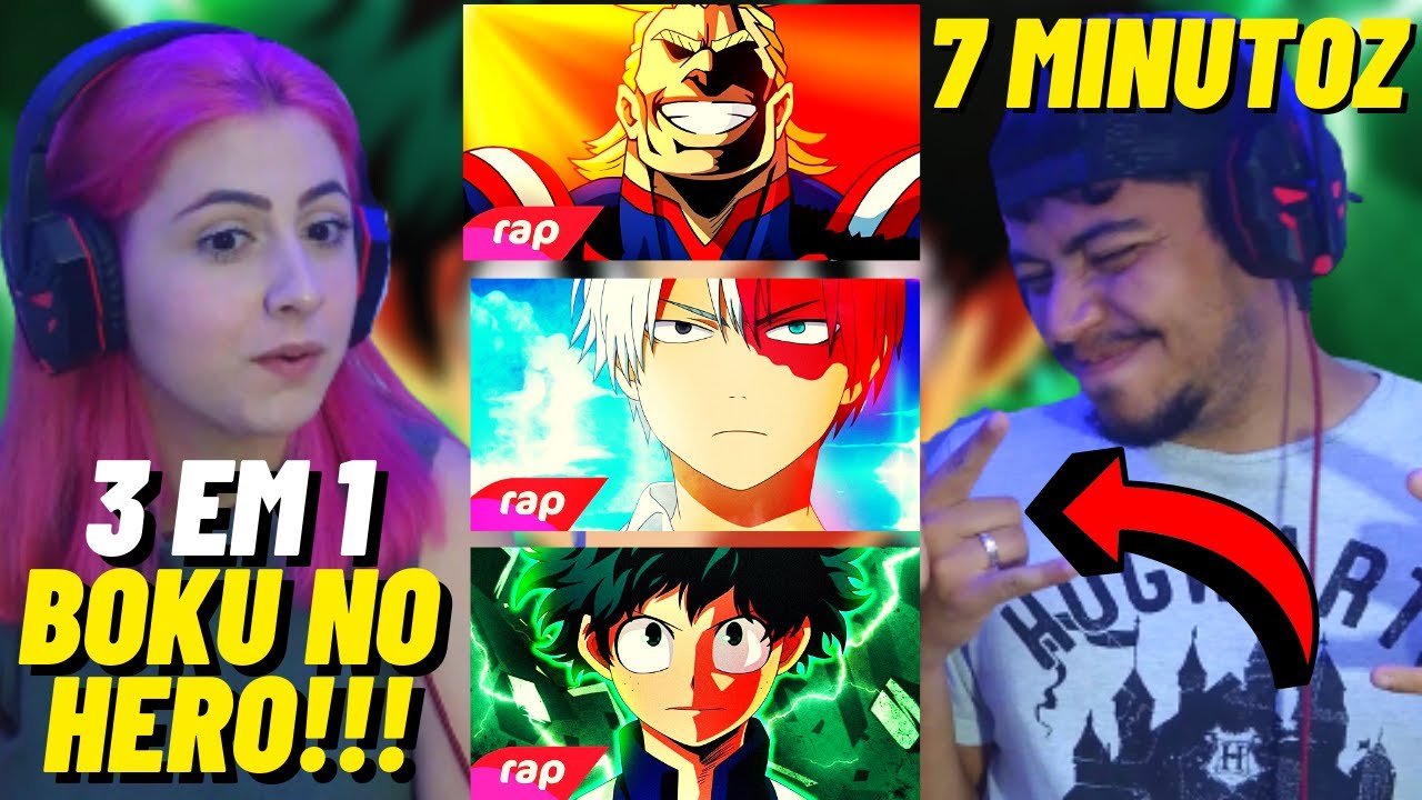 3 EM 1 BOKU NO HERO - 7 MINUTOZ  RAP do ALL MIGHT, RAP do MIDORIYA e RAP do TODOROKI - REACT