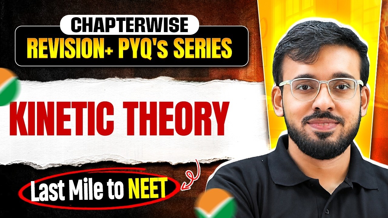 Kinetic Theory in One Shot 💥 Revision + PYQs | NEET 2026