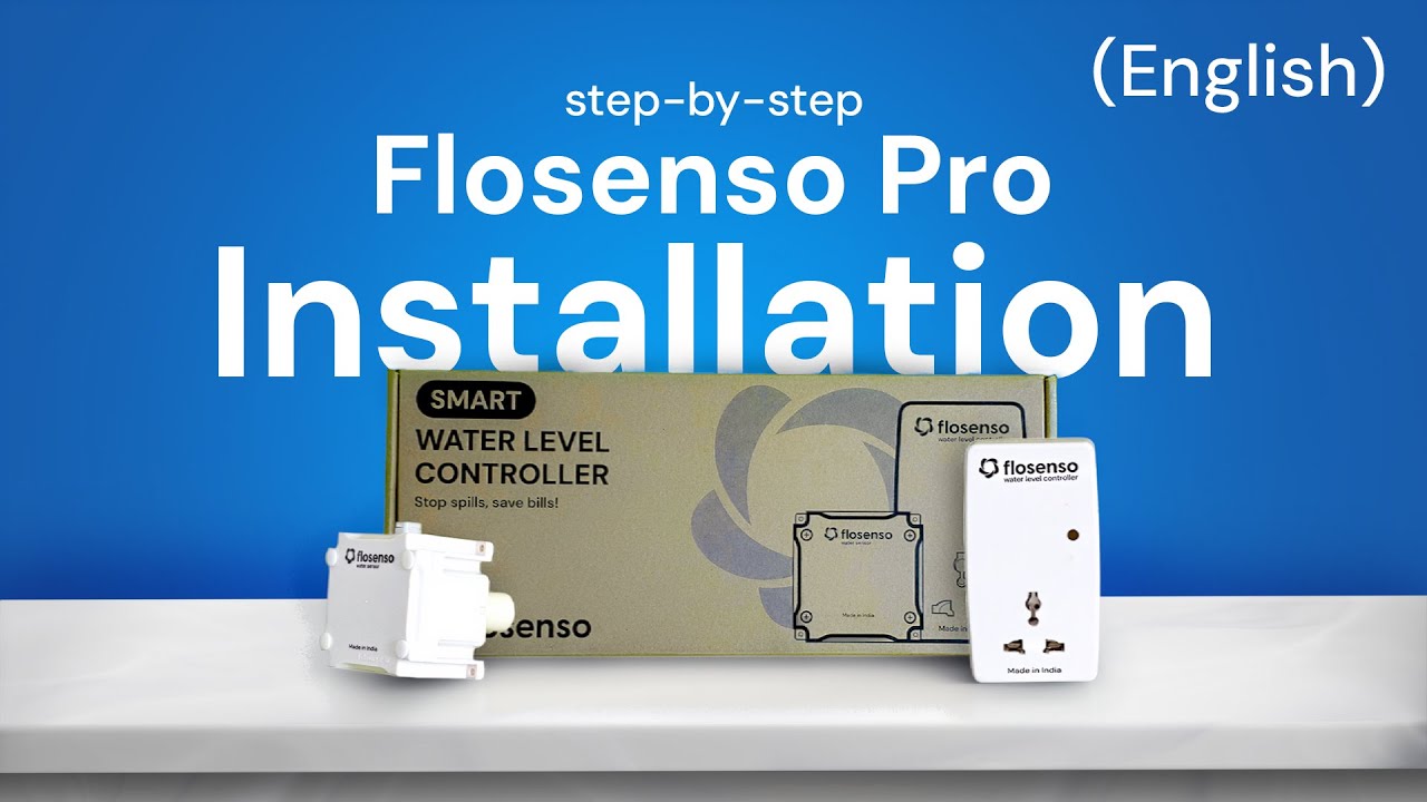 How to Install Flosenso Pro | Wireless Water Level Controller for Smart Home