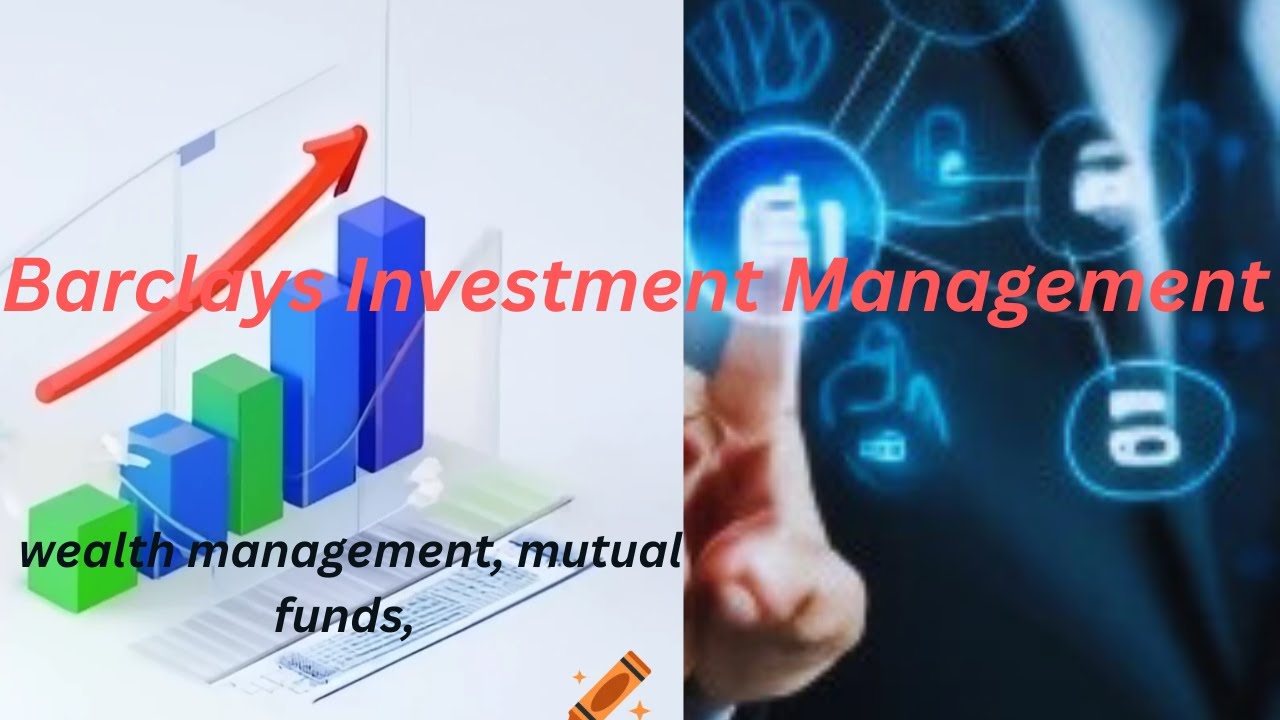 Barclays Investment Management  Wealth Strategies for Beginners & Experts