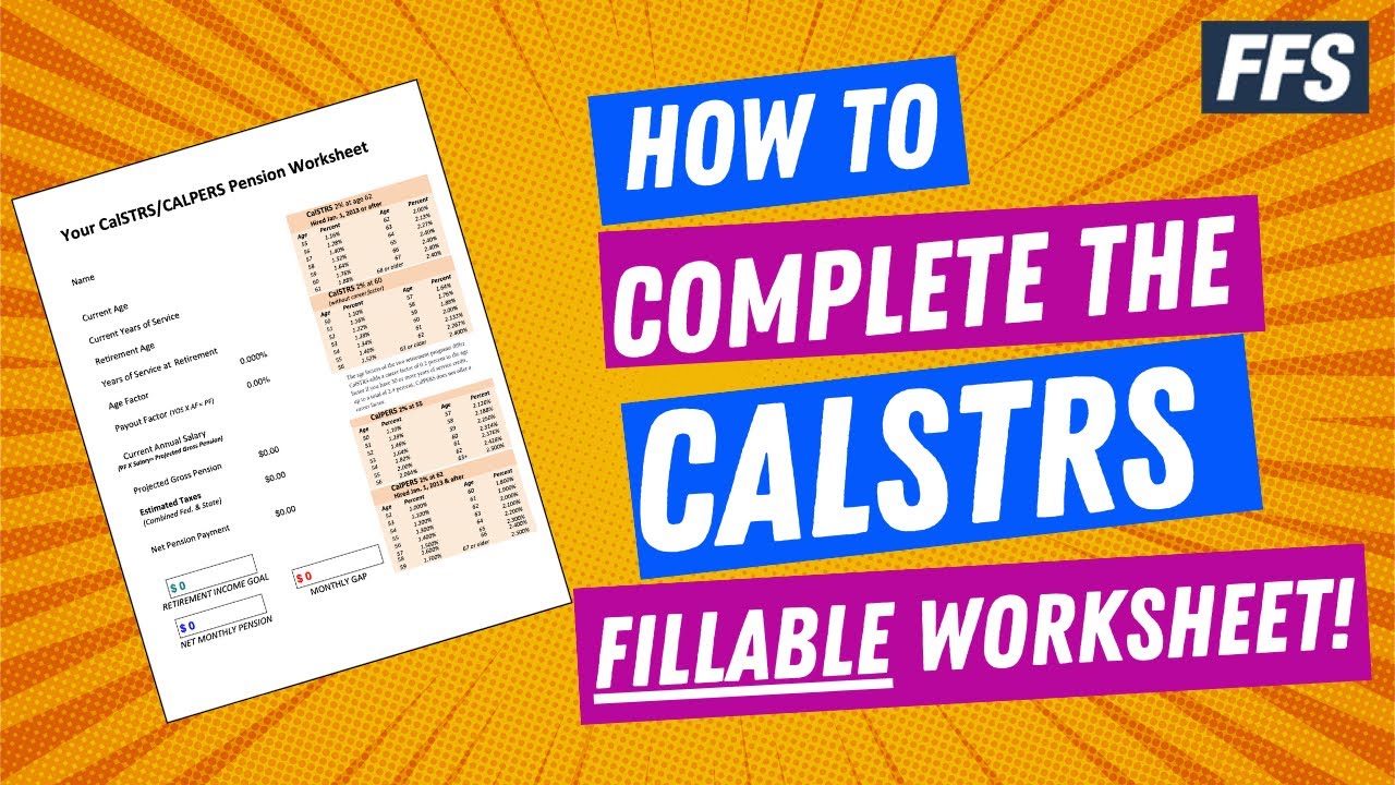 'How to use the fillable CalSTRS worksheet' tutorial