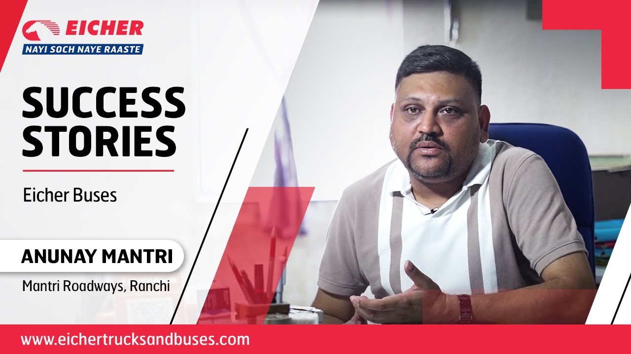 Eicher Buses Users Review with Mr. Anunay Mantri | Eicher Trucks and Buses