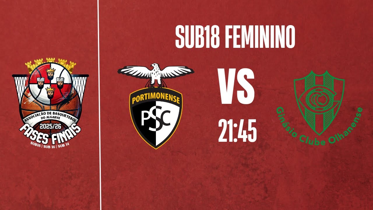 SUB18 FEMININO FASE FINAL: Portimonense S.C. VS Ginásio C.O.