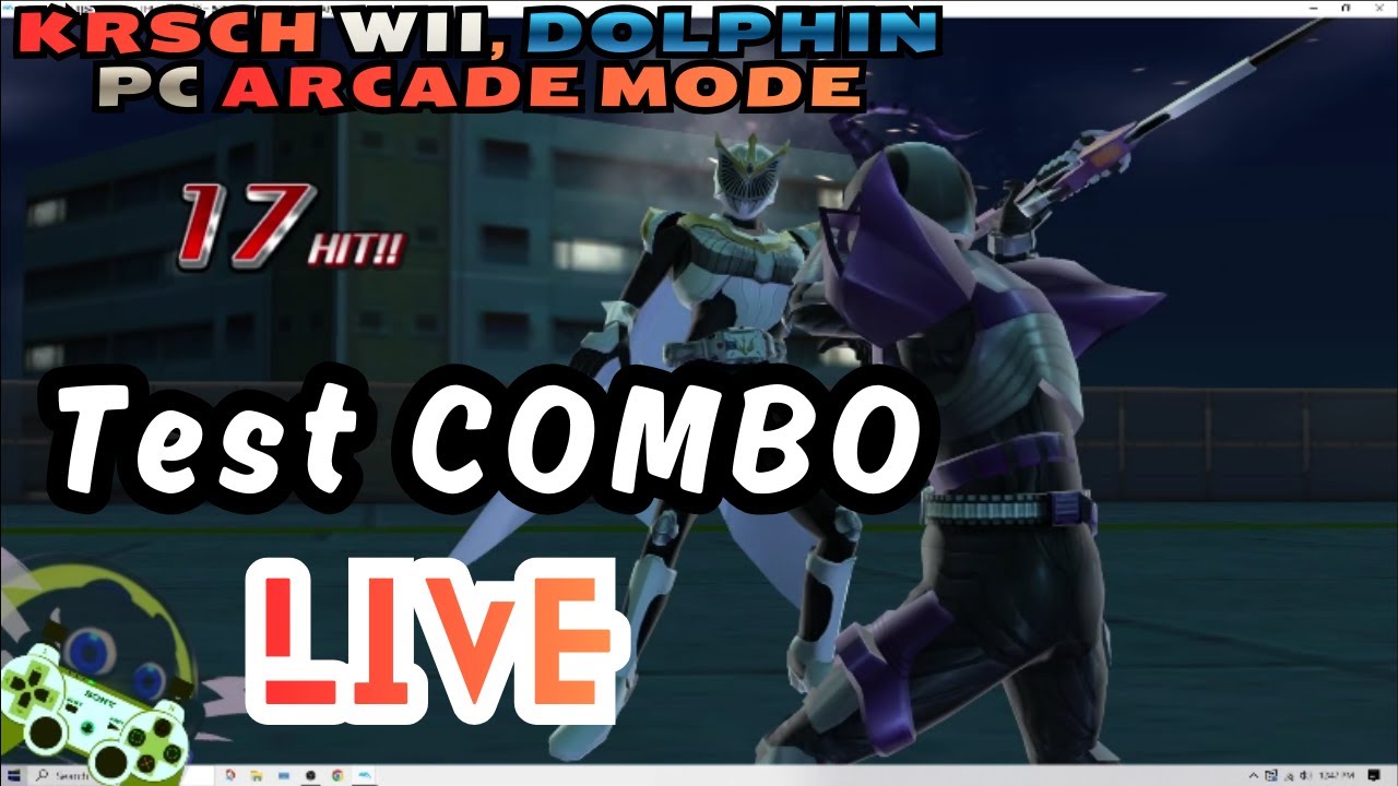TEST Combo Live, Kamen Rider Super Climax Heroes WII, (DOLPHIN PC)