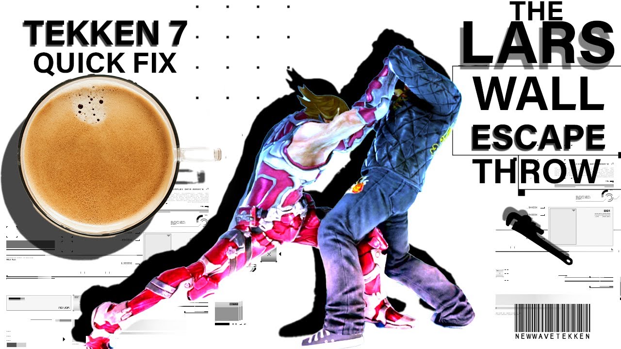 TEKKEN 7 Quick Fix: The Lars Wall Escape Throw