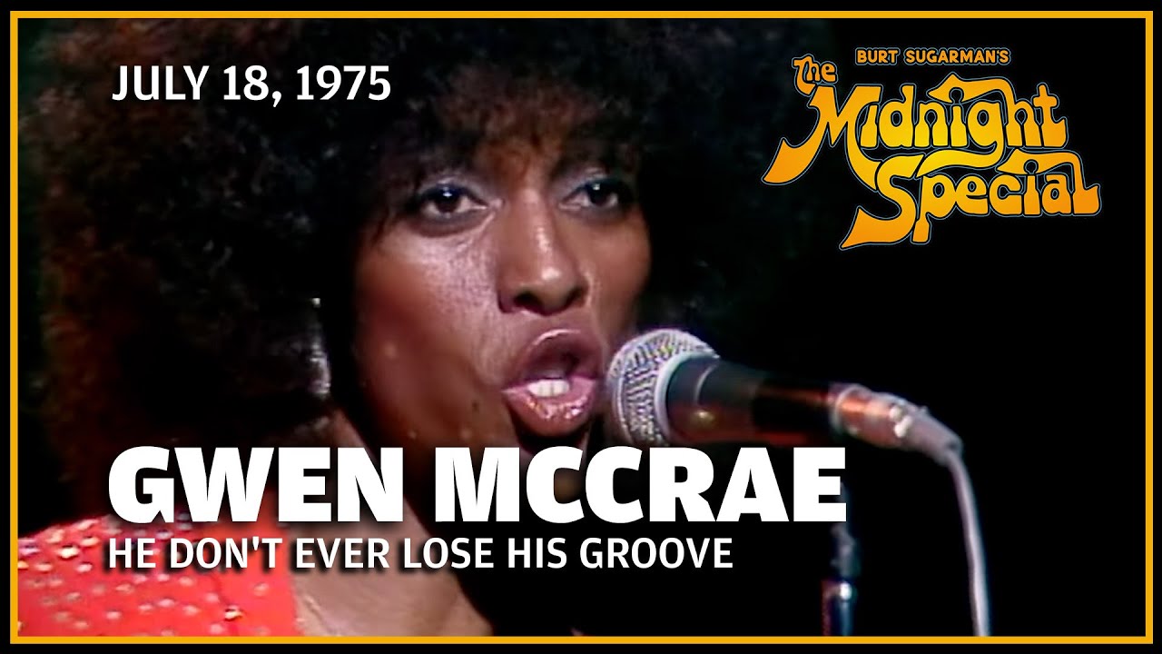 He Don't Ever Lose His Groove - Gwen McCrae | The Midnight Special