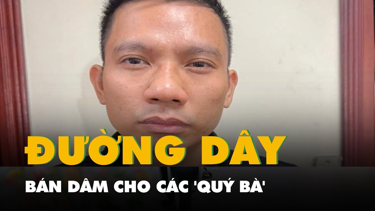 Triệt phá đường dây bán dâm cho các 'quý bà'
