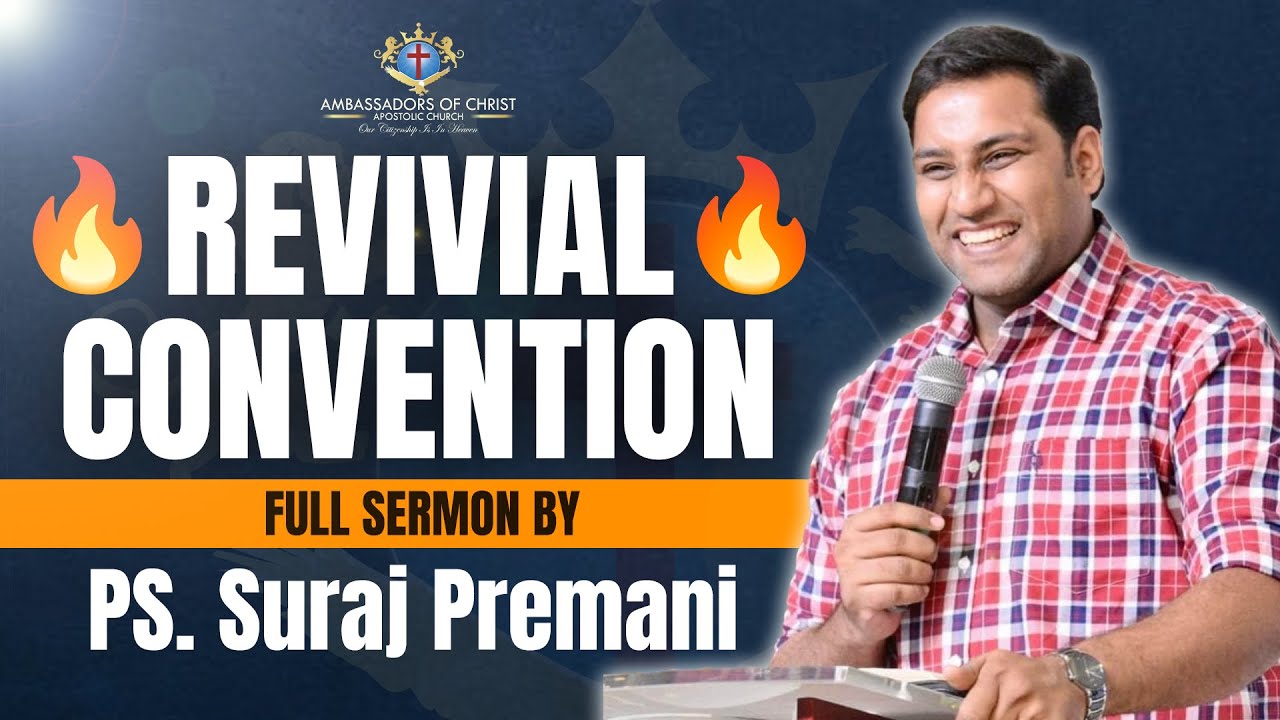 Revival Convention - Full Sermon by Pastor Suraj Premani - Ambassadors of Christ Apostolic Church 🇦🇪