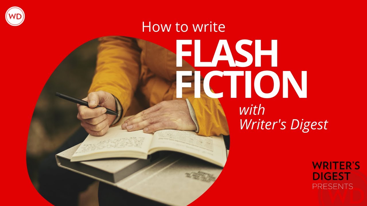 How To Write Flash Fiction With Writer’s Digest