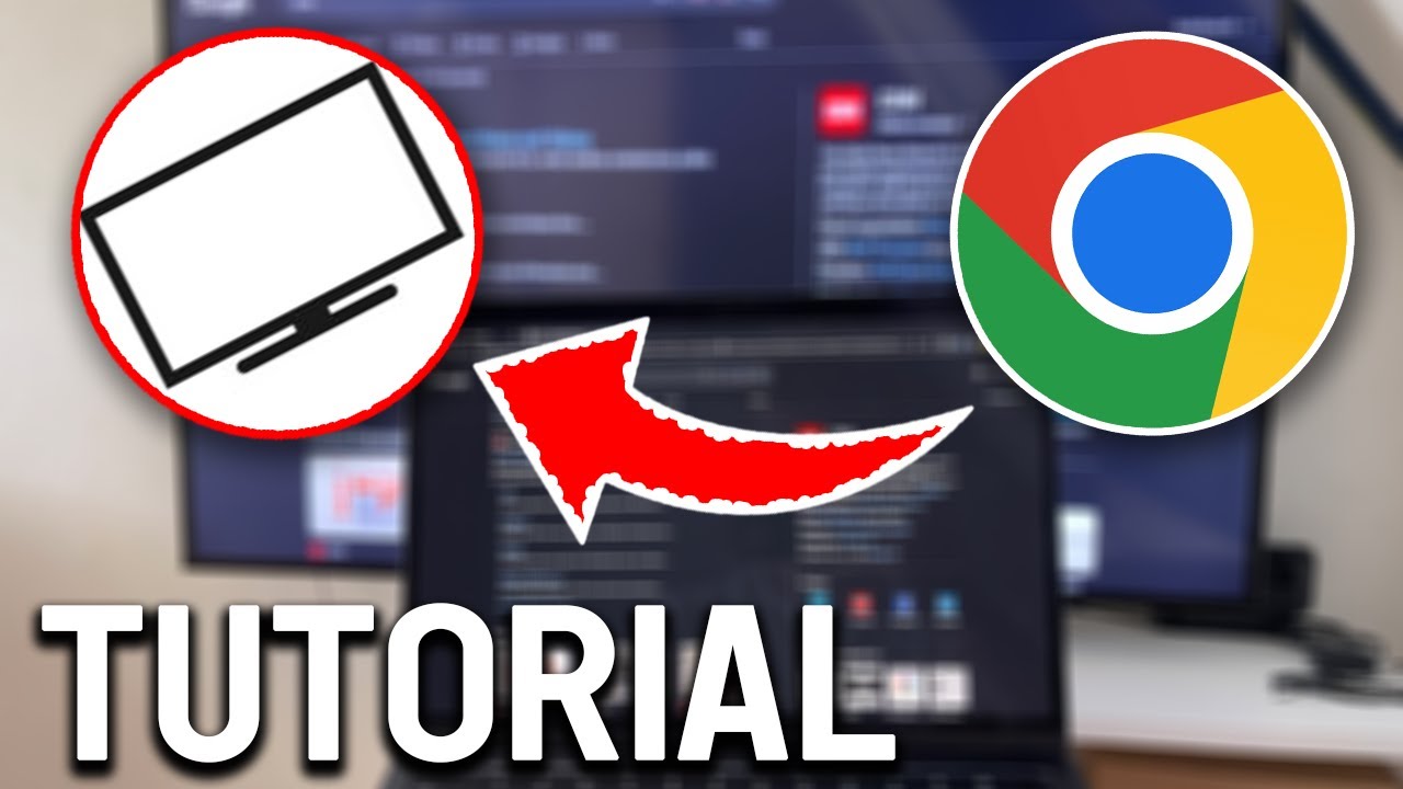 How To Cast Google Chrome Tab To TV
