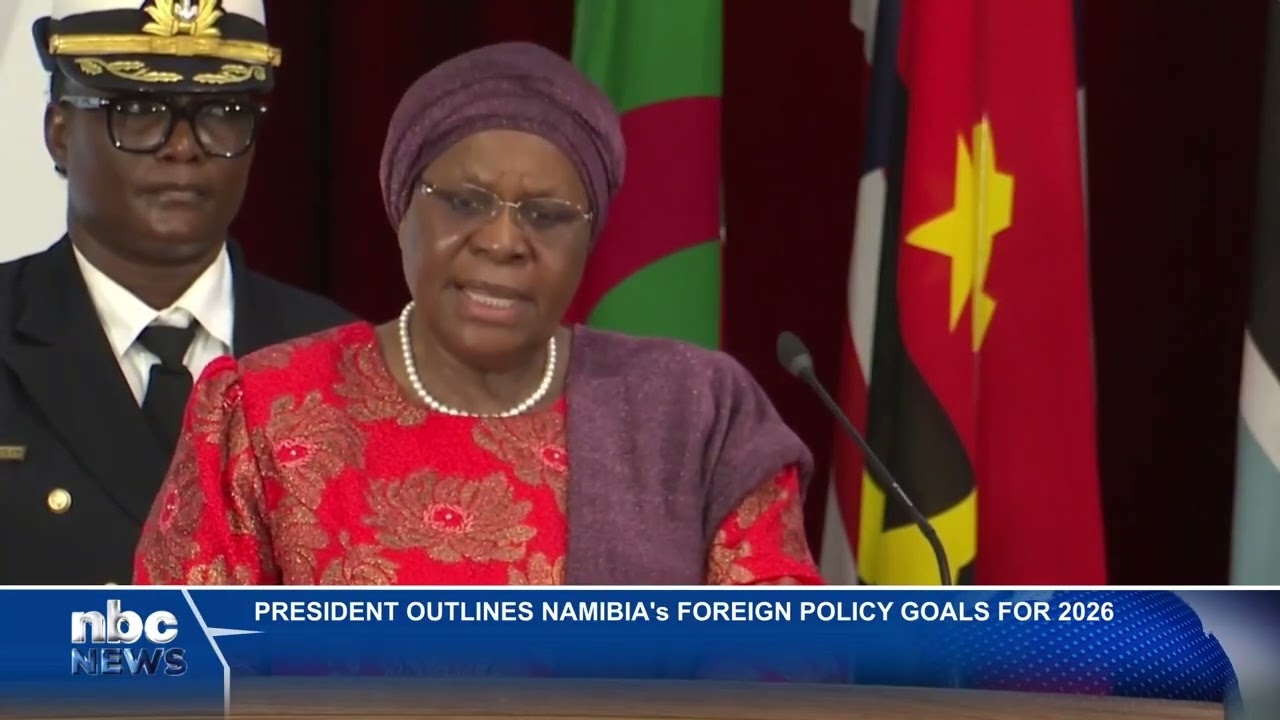 Nandi-Ndaitwah outlines Namibia’s 2026 foreign policy - nbc