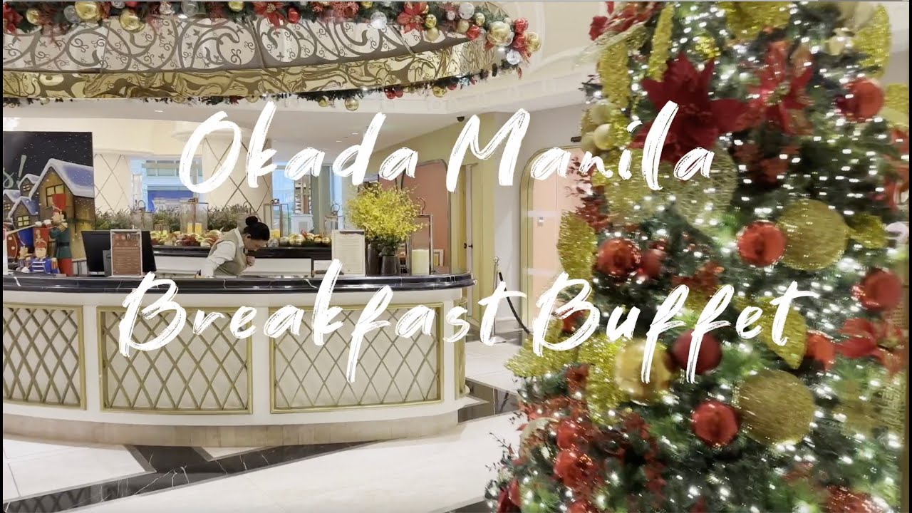 Okada Manila Breakfast Buffet Review 2024 | Most Luxurious Resort in the Philippines