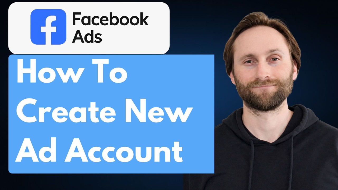How to Create New Ad Account on Facebook Ads Manager [Full Guide 2026]