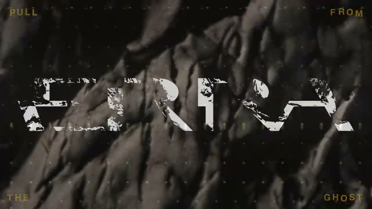 ERRA - Pull From The Ghost