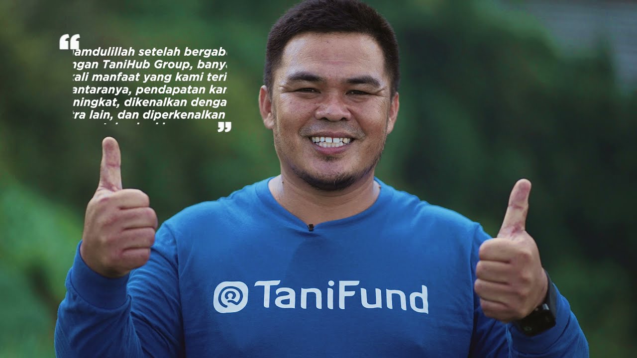 TaniHub Group - Harapan Vegi Sebagai Petani Mitra TaniFund