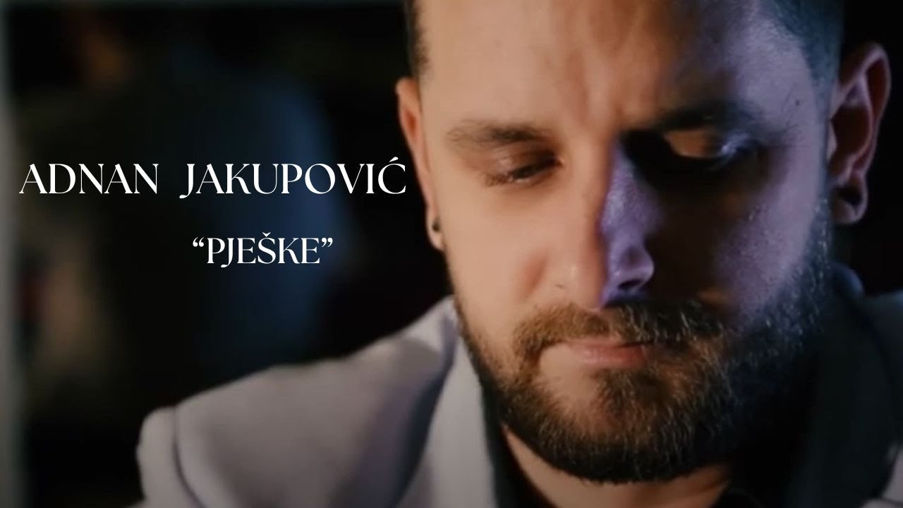 Adnan Jakupovic - "Pješke"  [Official Music Video 2018]