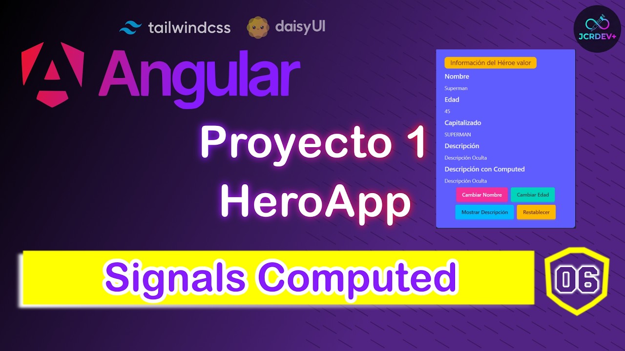 06 Computed Signals  | Angular  21 + DaisyUI | HeroApp (Proyecto 1)