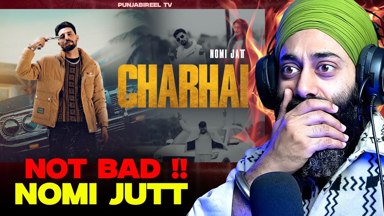 CHARHAI &ndash; NOMI JUTT | New Punjabi Song | Punjabi Reel TV Reaction