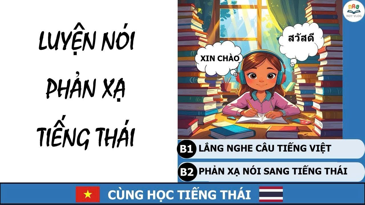 [Học tiếng Thái] Luyện nói phản xạ tiếng Thái | 50 câu giao tiếp tiếng Thái hằng ngày | EP1