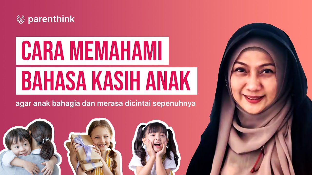 CARA AGAR ANAK BAHAGIA DAN MERASA DICINTAI SEPENUHNYA - ILMU PARENTING DR AISAH DAHLAN