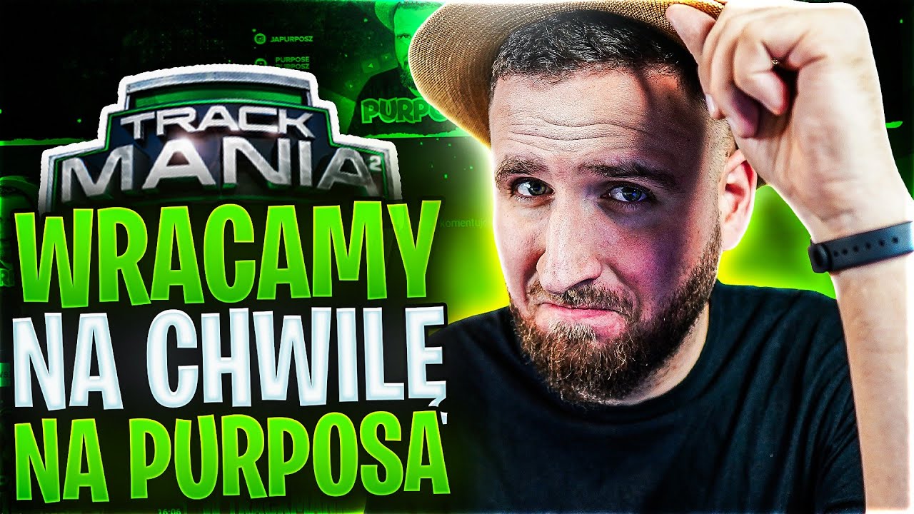 WRACAMY NA CHWILĘ NA PURPOSA - Trackmania 2 Stadium @TheHunterBright