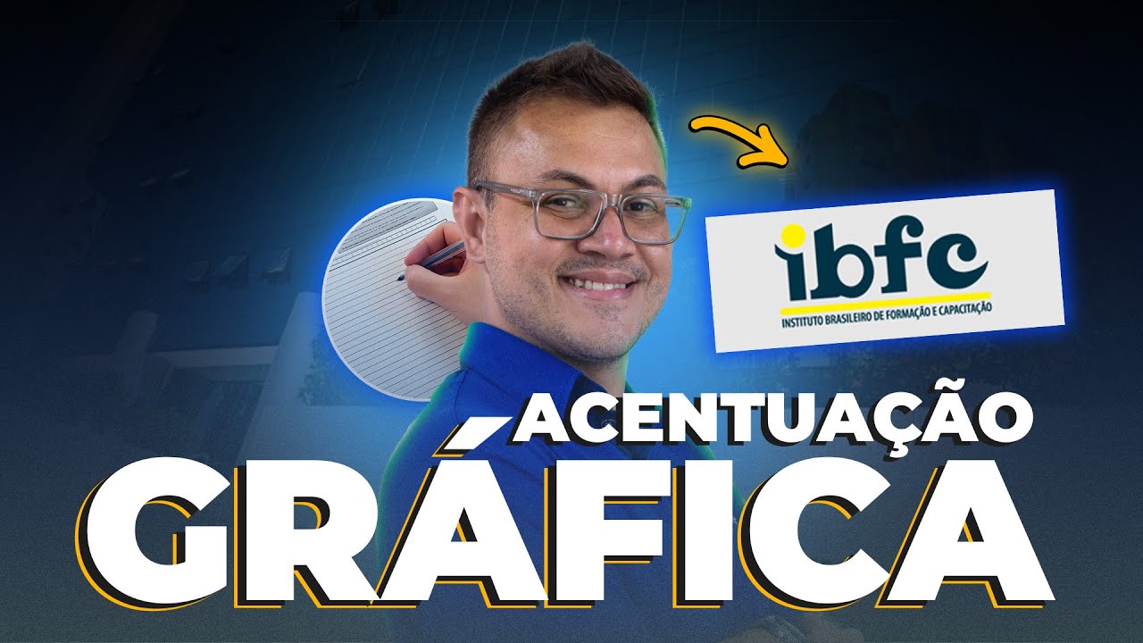 ACENTUAÇÃO GRÁFICA - LÍNGUA PORTUGUESA - IBFC