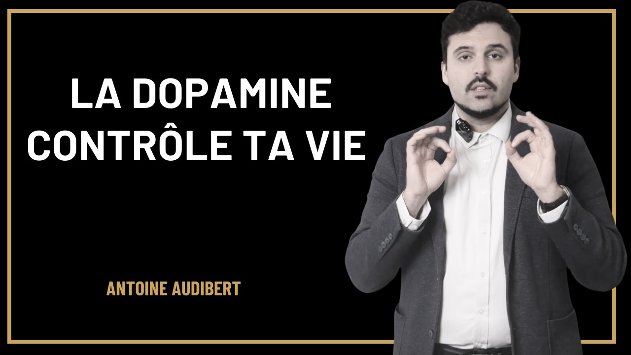 La dopamine contrôle ta vie