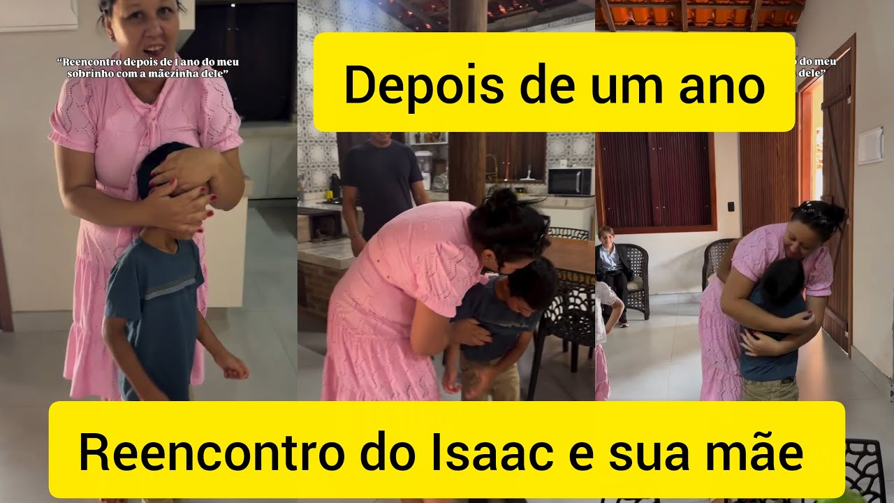 Reencontro de Isaac e sua mãe depois de um ano