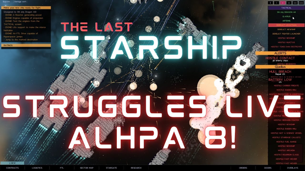 Johnny's Live Stream - Last Starship Alpha 8 Gaming Struggles