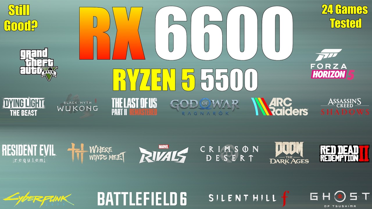 RX 6600 + Ryzen 5 5500 &mdash; по-прежнему подходит для игр в разрешении 1080p? (Протестировано в 24 иг...
