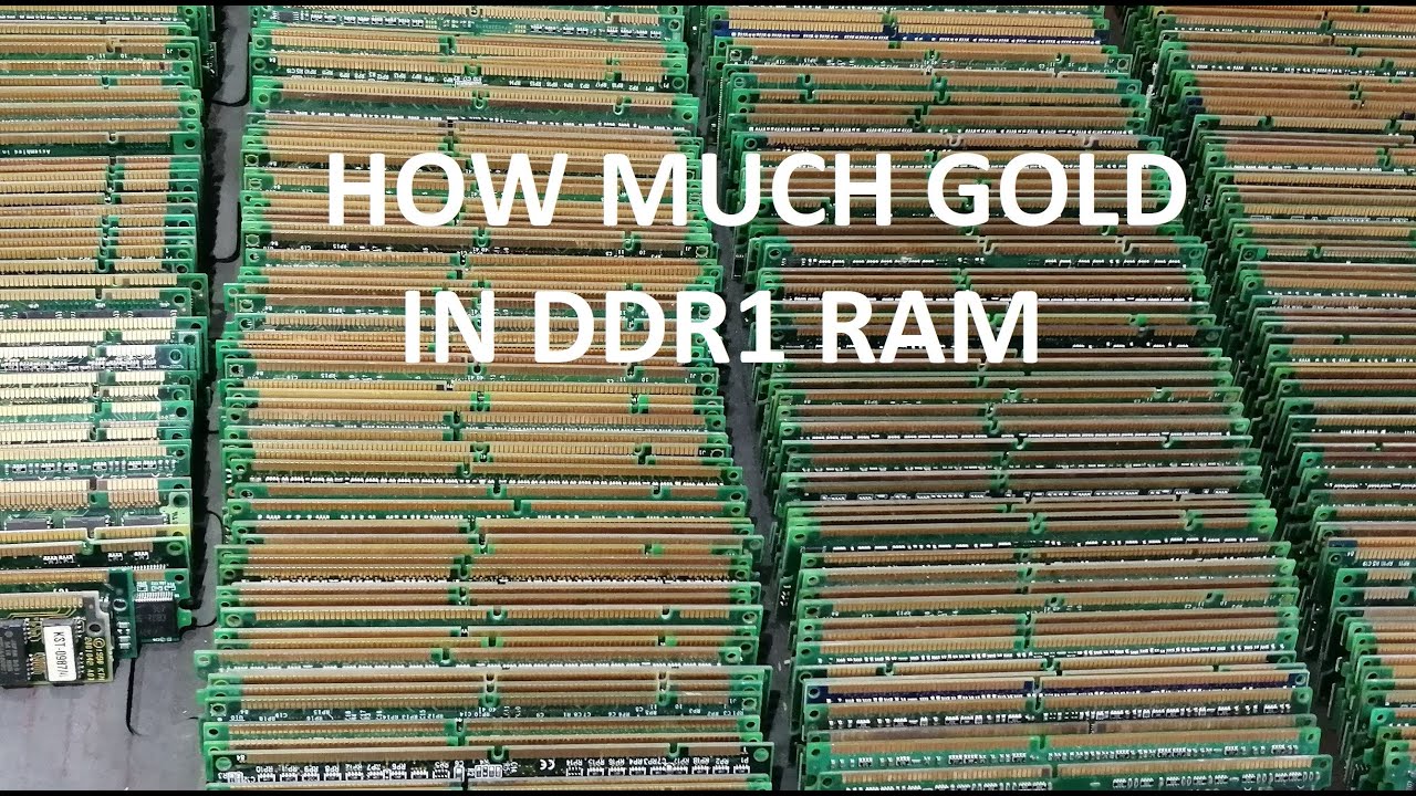 How much Gold in DDR1 RAM