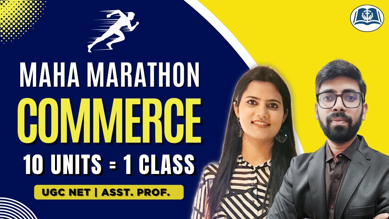 Commerce Maha Marathon🔥| All 10 Units in 1 Class | UGC NET & Assistant Professor Exam 2025