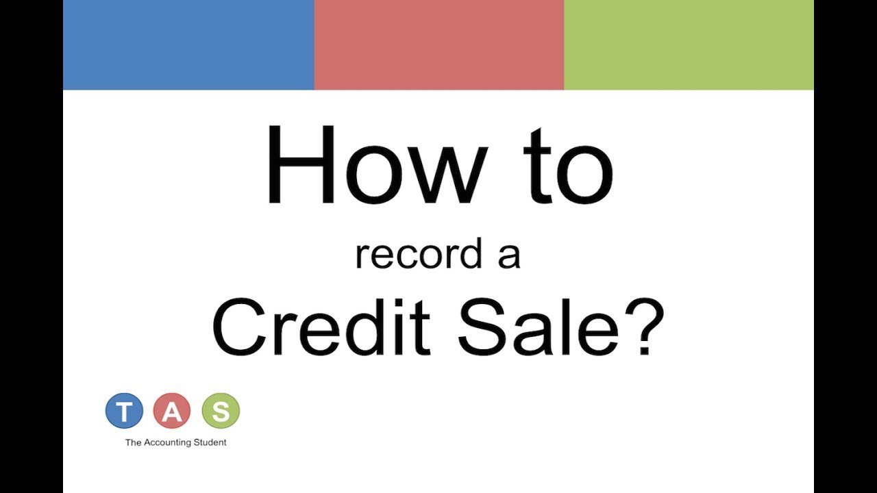 How to record a Credit Sale?
