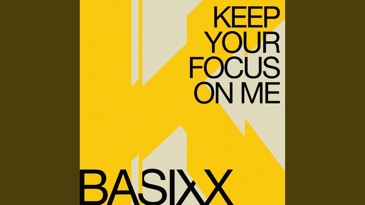 Keep Your Focus on Me