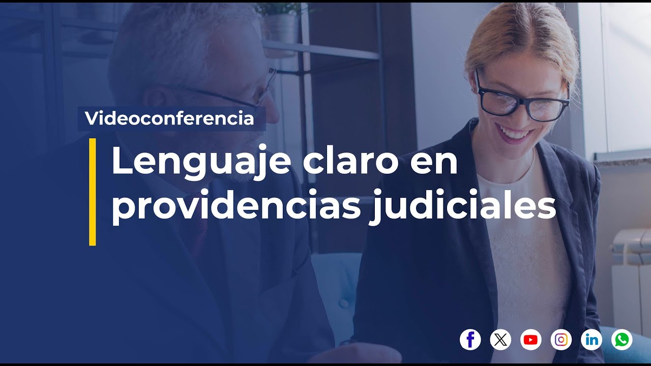 Lenguaje claro en providencias judiciales | Videoconferencias