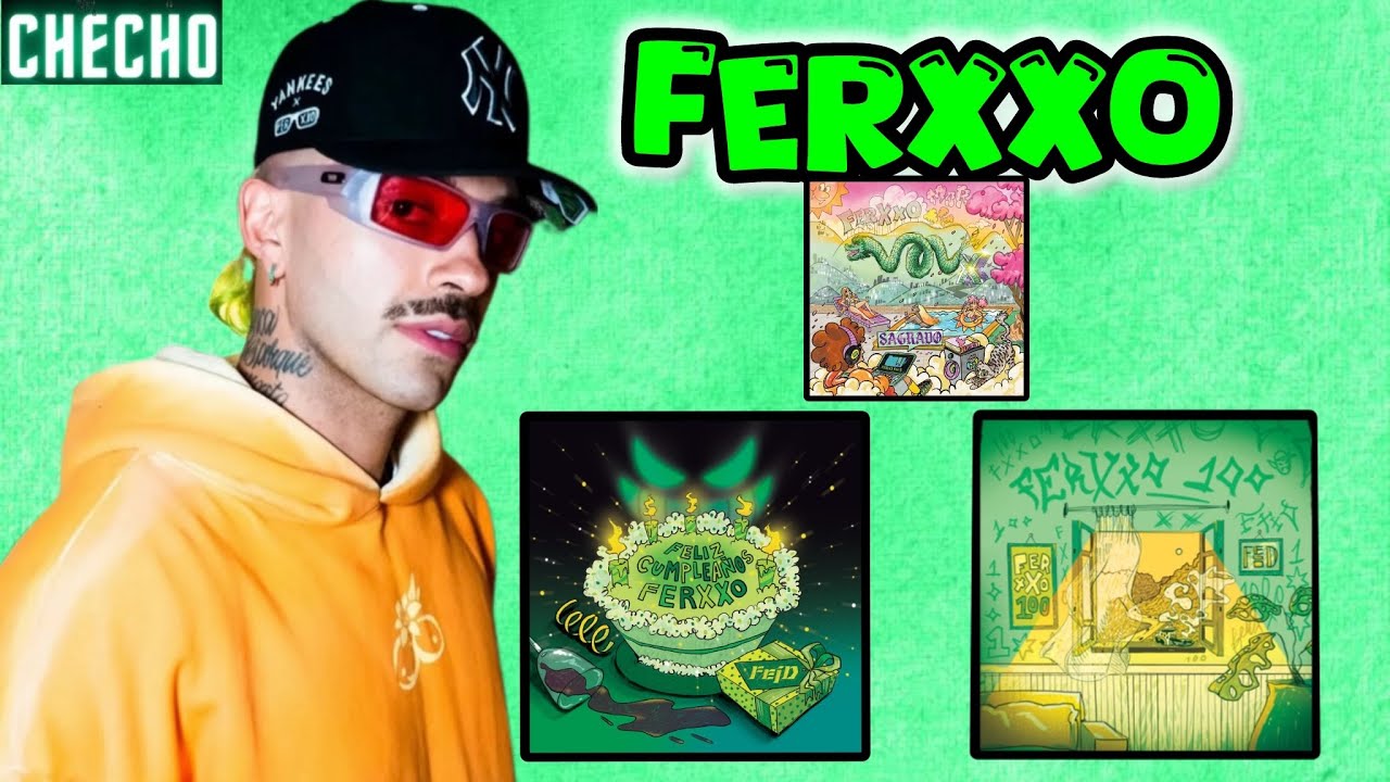 CASI Todas las Canciones Tituladas “FERXXO” son Perfectas. 